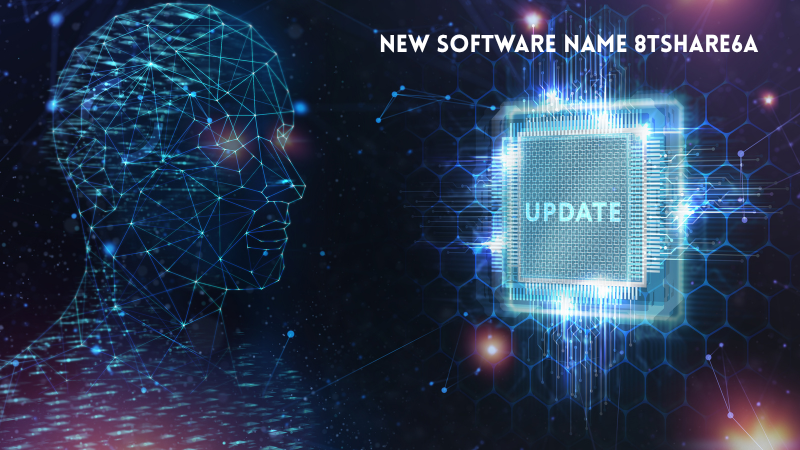 new software name 8tshare6a